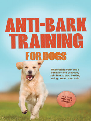 cover image of Anti-Bark Training for Dogs